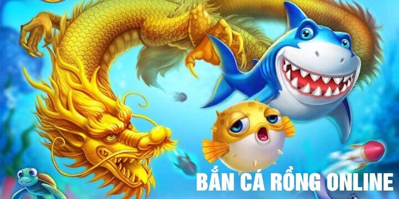 Bắn Cá Rồng Online - Chinh Phục Game Đại Dương Huyền Bí