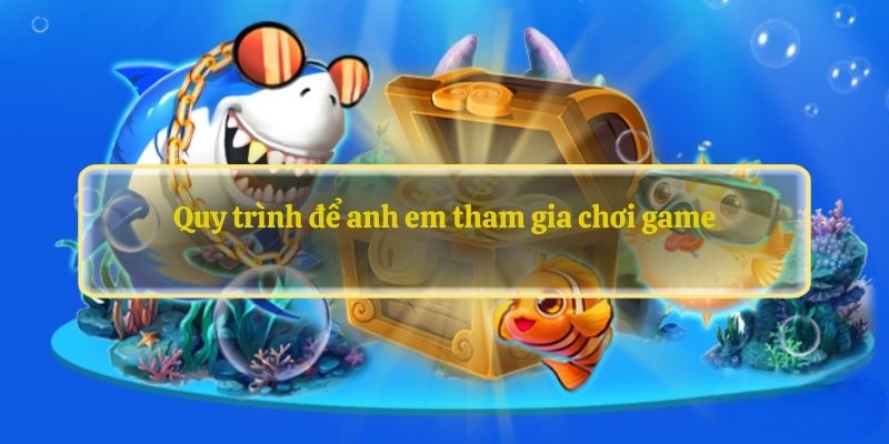 Trình tự các bước tham gia bắn cá ko66 đầy đủ và chi tiết